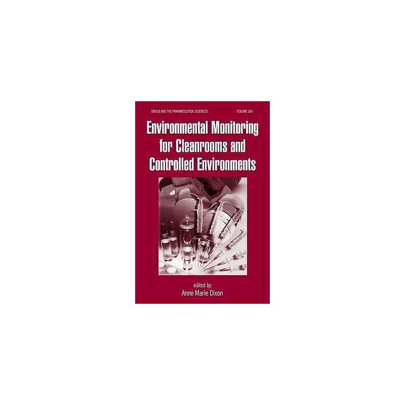 Environmental Monitoring for Cleanrooms and Controlled Enviro... - 9780824723590