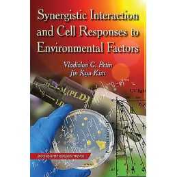 Synergistic Interaction & Cell Responses to Environmental Fac... - 9781631170843