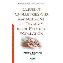 Current Challenges and Management of Diseases in the Elderly ... - 9781536173048