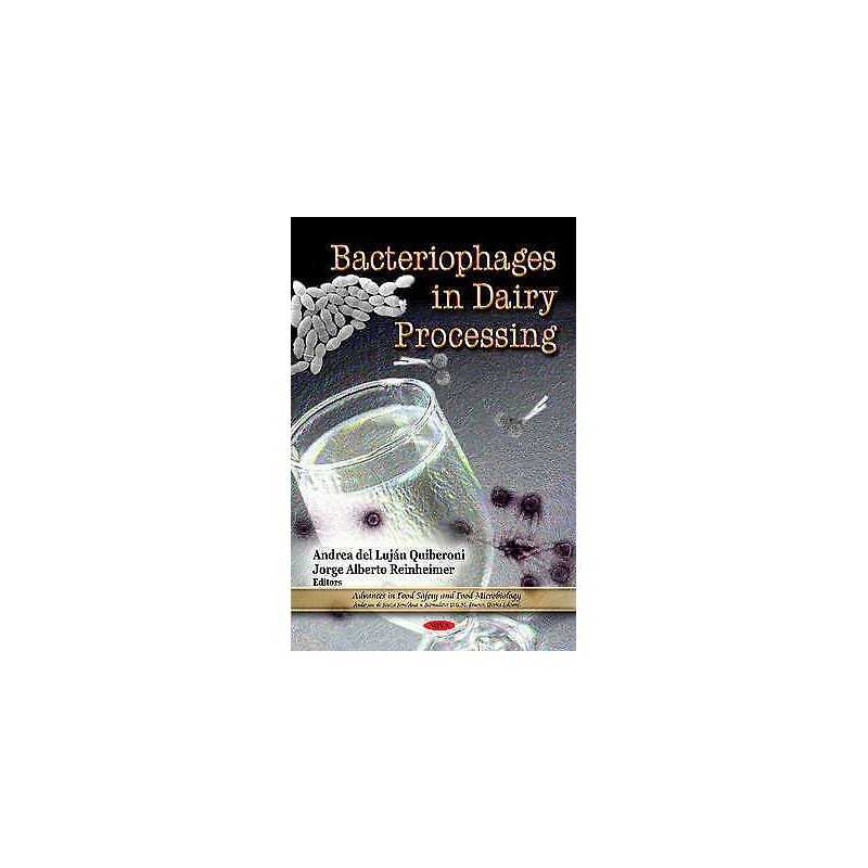 Bacteriophages in Dairy Processing - 9781613245170