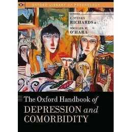 The Oxford Handbook of Depression and Comorbidity - 9780199797004