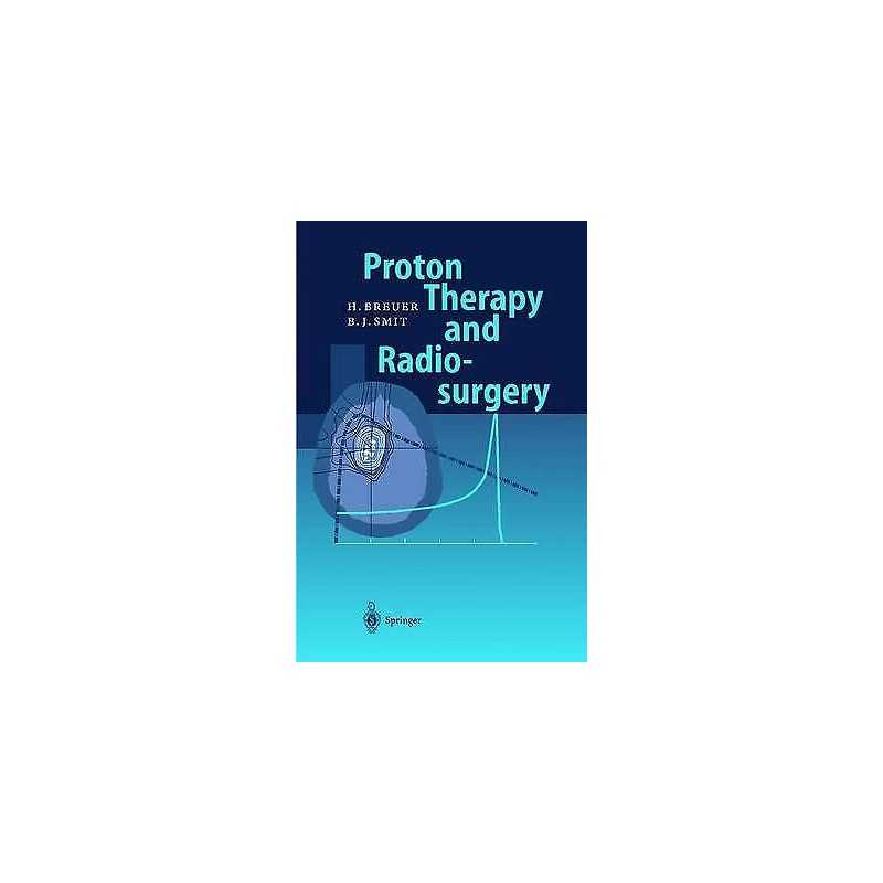 Proton Therapy and Radiosurgery - 9783642083792
