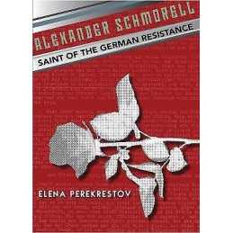 Alexander Schmorell - 9780884654216