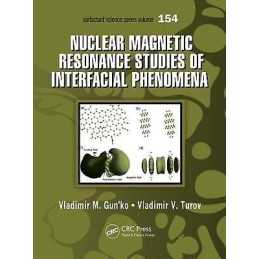 Nuclear Magnetic Resonance Studies of Interfacial Phenomena - 9781466551688