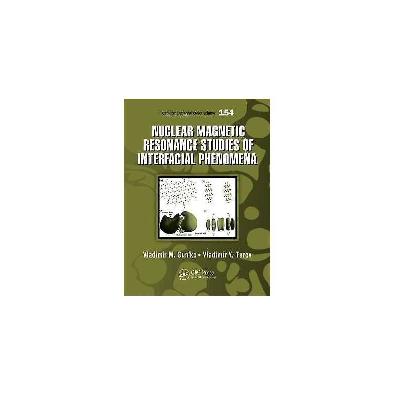Nuclear Magnetic Resonance Studies of Interfacial Phenomena - 9781466551688