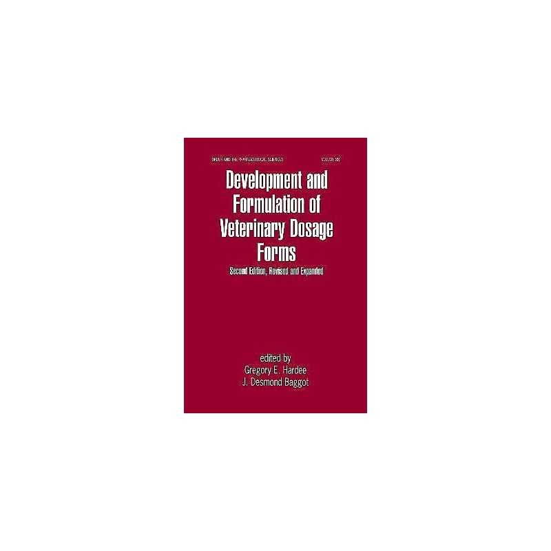 Development and Formulation of Veterinary Dosage Forms - 9780824798789