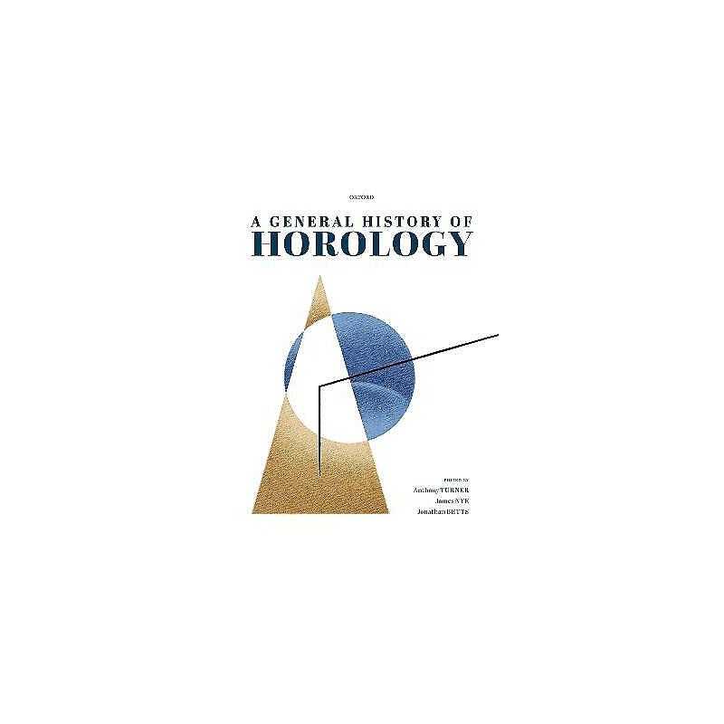 A General History of Horology - 9780198863915