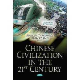 Chinese Civilization in the 21st Century - 9781633219601