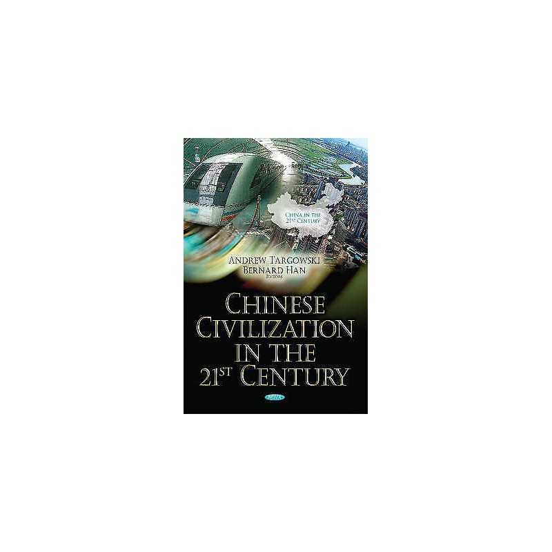 Chinese Civilization in the 21st Century - 9781633219601