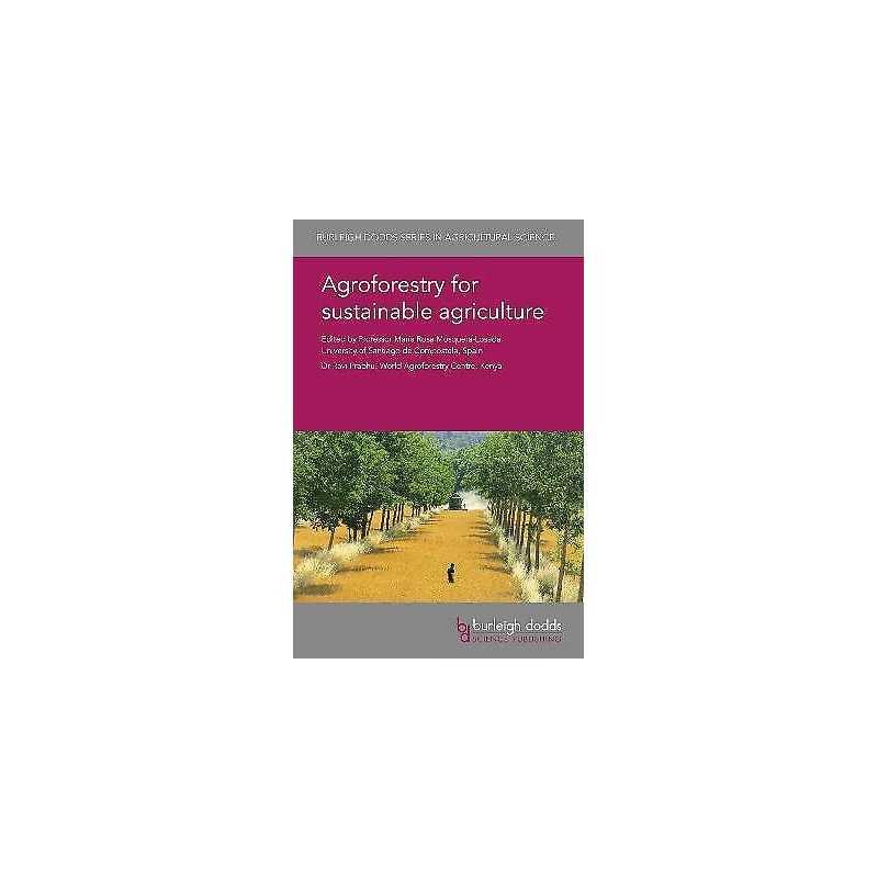 Agroforestry for Sustainable Agriculture - 9781786762207