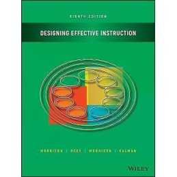 Designing Effective Instruction - 9781119465935