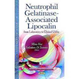 Neutrophil Gelatinase-Associated Lipocalin - 9781631179846