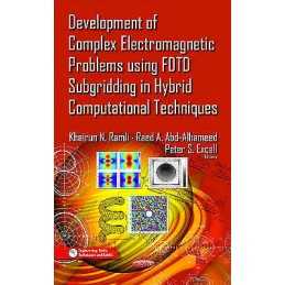 Development of Complex Electromagnetic Problems Using FDTD Su... - 9781611220131