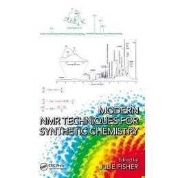 Modern NMR Techniques for Synthetic Chemistry - 9781466592247