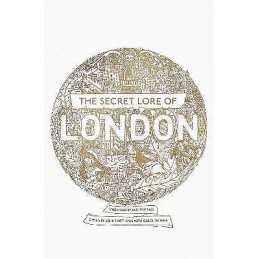 The Secret Lore of London - 9781473620247