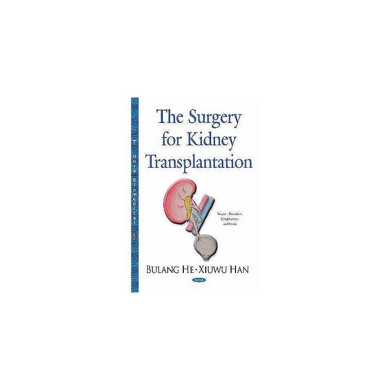 Surgery for Kidney Transplantation - 9781634636230