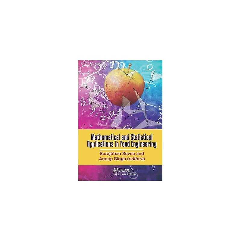 Mathematical and Statistical Applications in Food Engineering - 9781138347670
