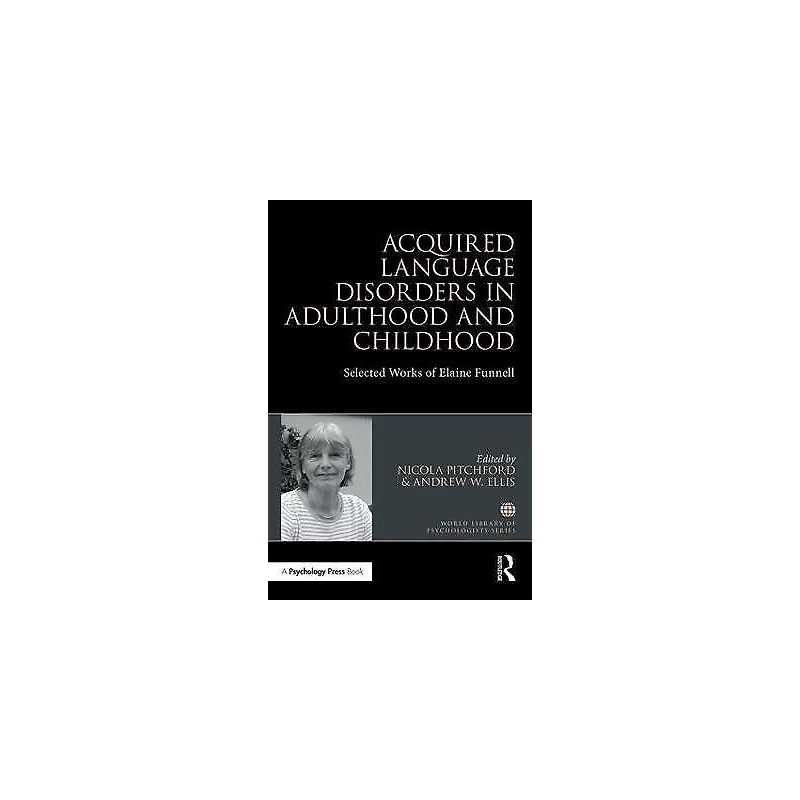 Acquired Language Disorders in Adulthood and Childhood - 9781138193185