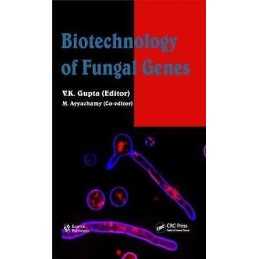 Biotechnology of Fungal Genes - 9781578087877