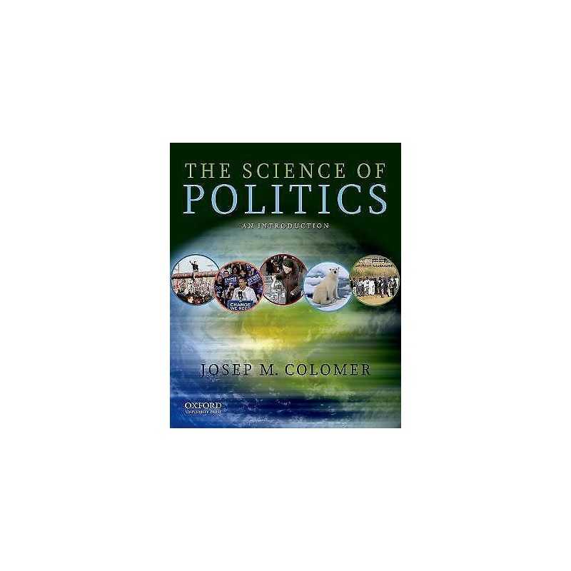 The Science of Politics - 9780195397741