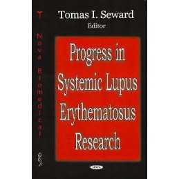 Progress in Systemic Lupus Erythematosus Research - 9781600218613