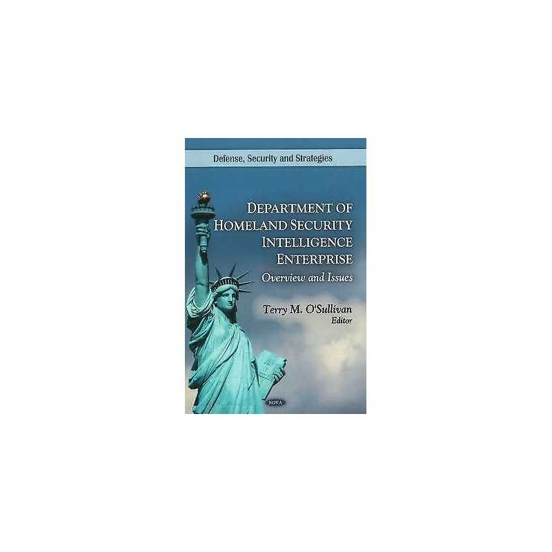 Department of Homeland Security Intelligence Enterprise - 9781617286735