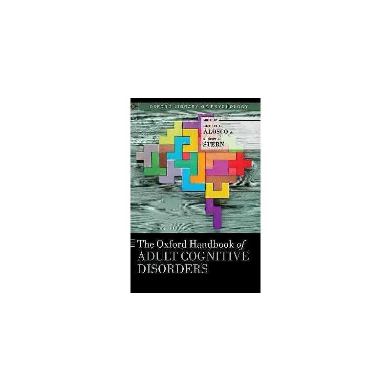 The Oxford Handbook of Adult Cognitive Disorders - 9780190664121