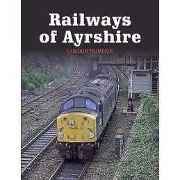 Railways of Ayrshire - 9781785001475