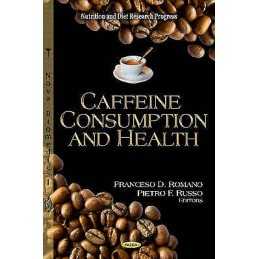 Caffeine Consumption & Health - 9781619423329