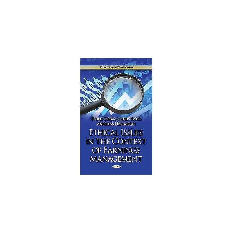Ethical Issues in the Context of Earnings Management - 9781633213210