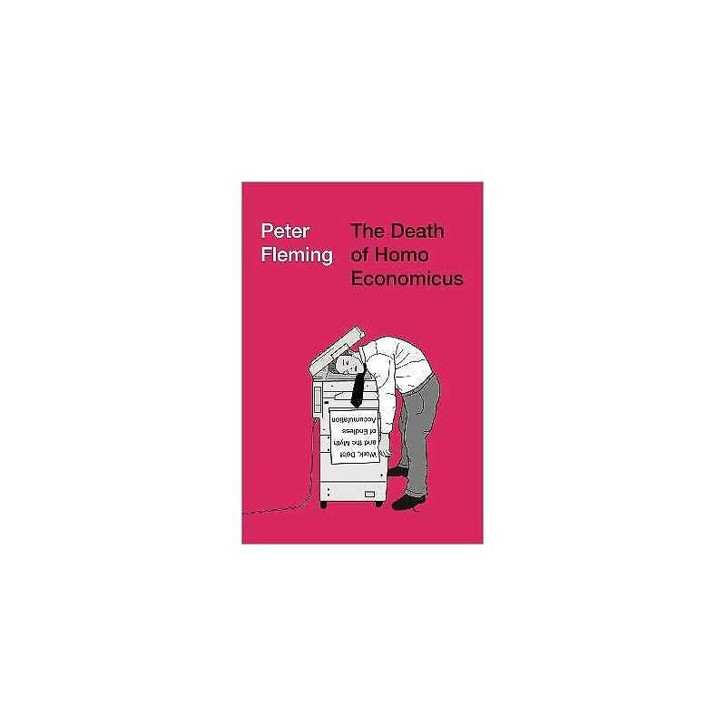 The Death of Homo Economicus - 9780745399409