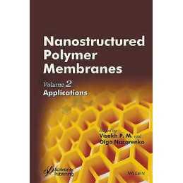 Nanostructured Polymer Membranes, Volume 2 - 9781118831786
