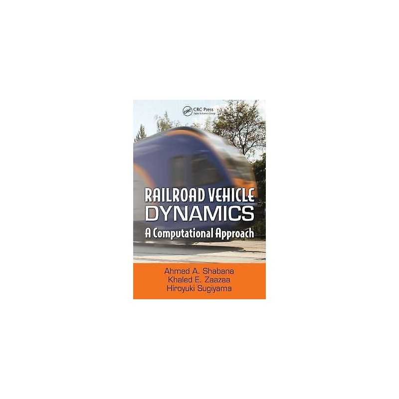 Railroad Vehicle Dynamics - 9781420045819