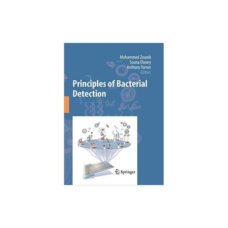 Principles of Bacterial Detection: Biosensors, Recognition Re... - 9781493950652