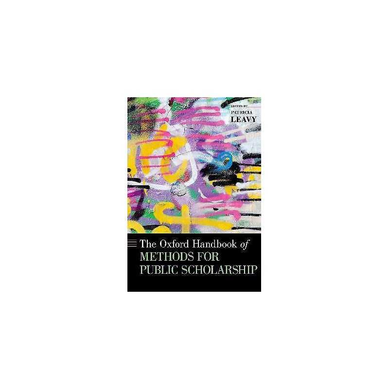 The Oxford Handbook of Methods for Public Scholarship - 9780190274481