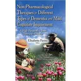 Non-Pharmacological Therapies in Different Types of Dementia ... - 9781633218604