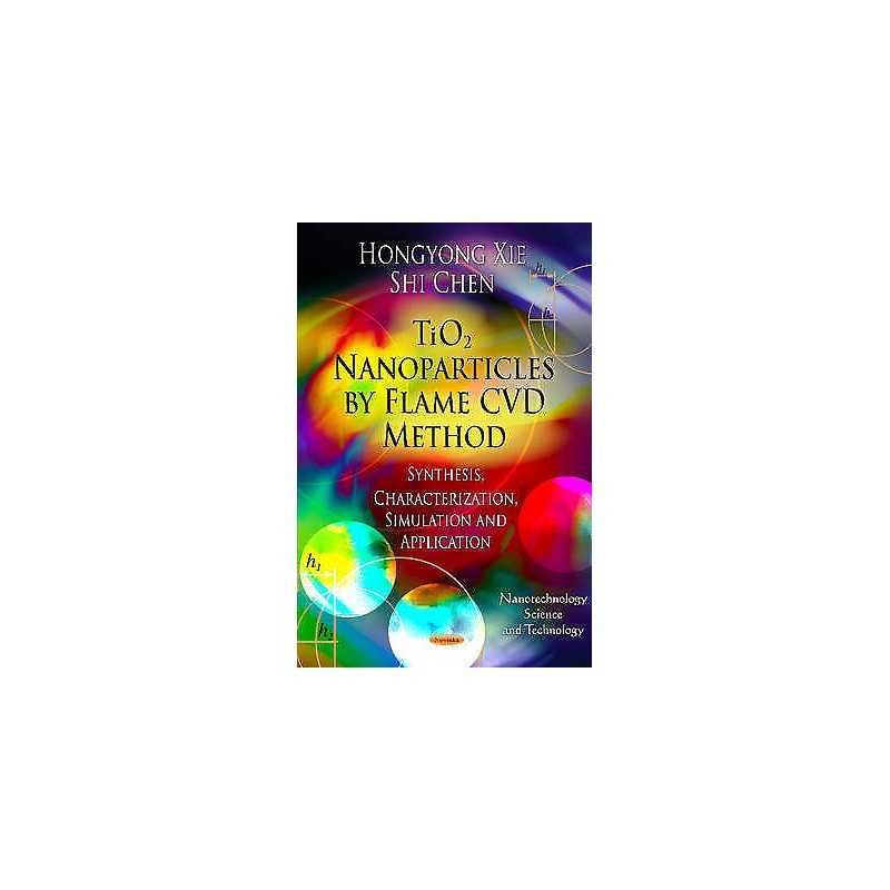 TiO2 Nanoparticles by Flame CVD Method - 9781614702627