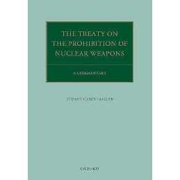 The Treaty on the Prohibition of Nuclear Weapons - 9780198830368