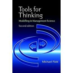 Tools for Thinking: Modelling in Management Science by Pidd, Michael Paperback