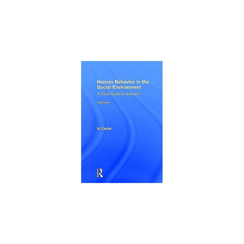 Human Behavior in the Social Environment - 9780202363981