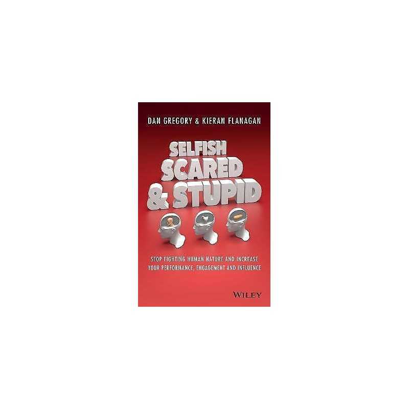 Selfish, Scared and Stupid - 9780730312789