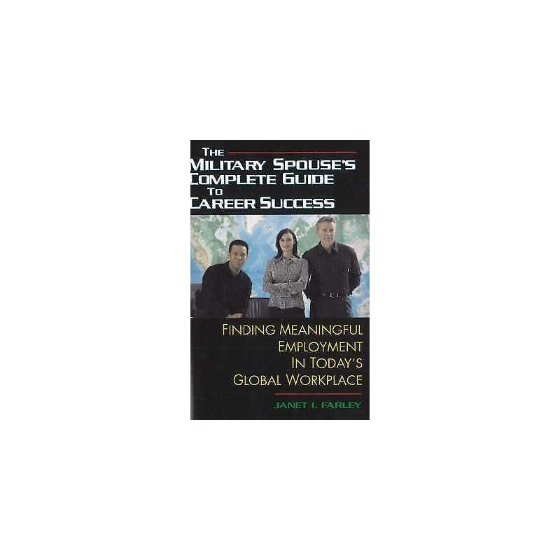 Military Spouses Complete Guide to Career Success - 9781570232695