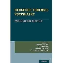 GERIATRIC FORENSIC PSYCHIATRY - 9780199374656