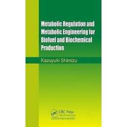 Metabolic Regulation and Metabolic Engineering for Biofuel an... - 9781498768375