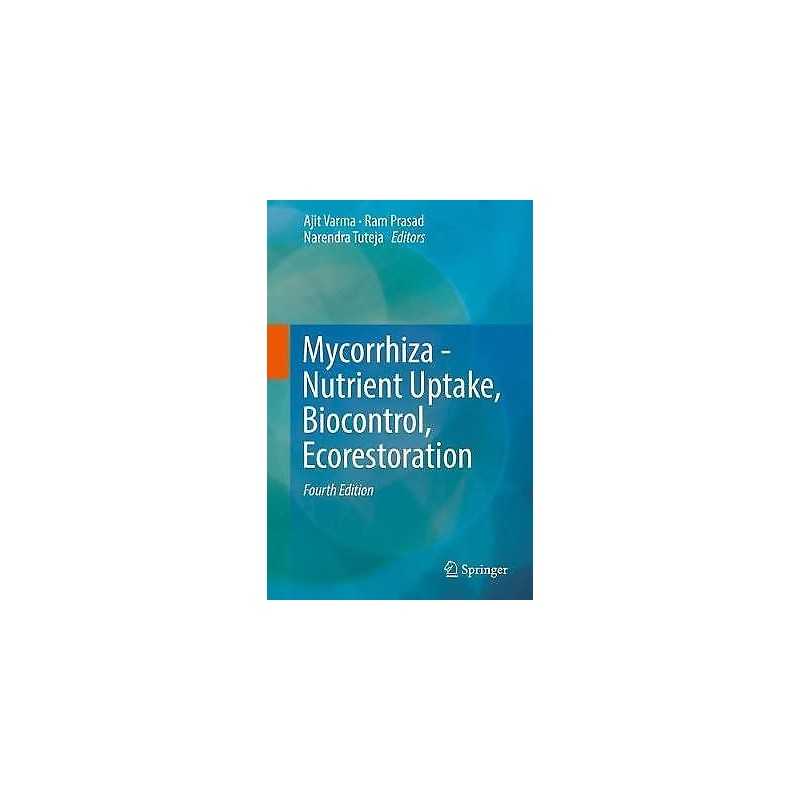 Mycorrhiza - Nutrient Uptake, Biocontrol, Ecorestoration - 9783319688664
