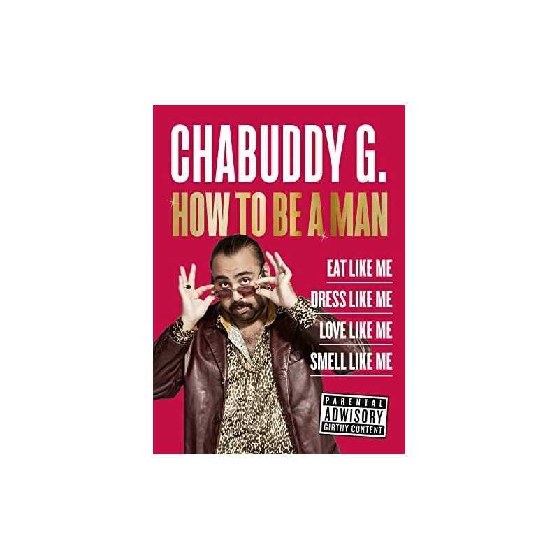 How to Be a Man by Chabuddy G Book