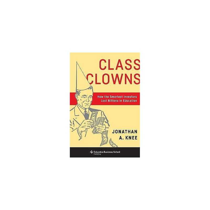 Class Clowns - 9780231179294