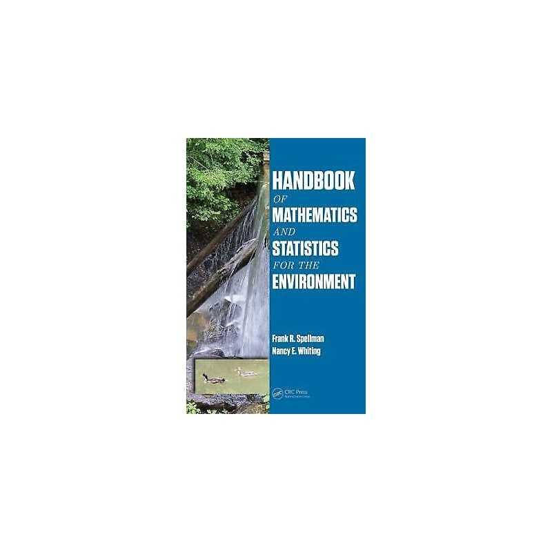 Handbook of Mathematics and Statistics for the Environment - 9781466586376