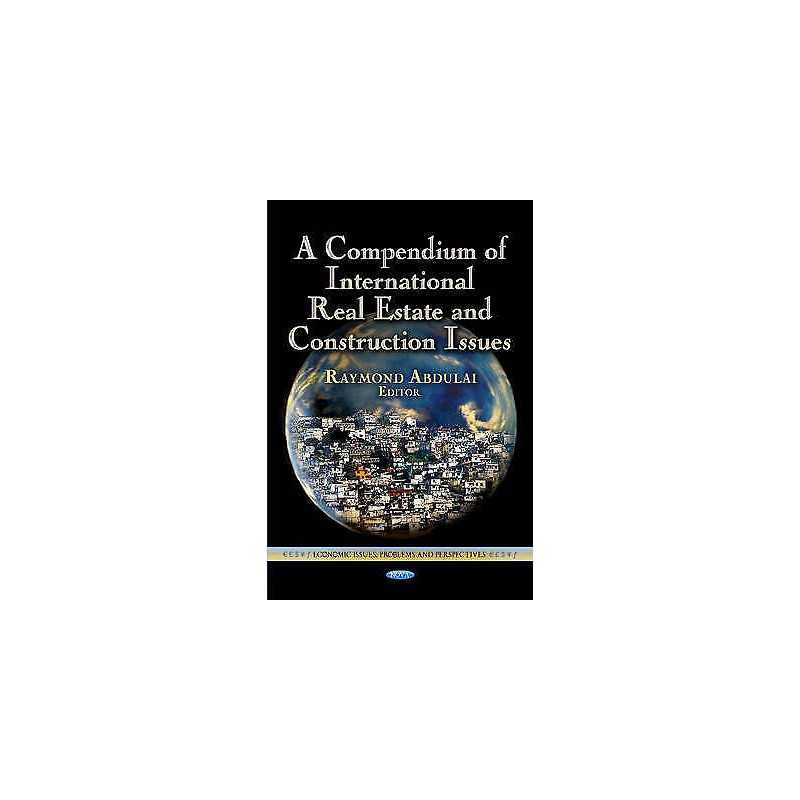 Compendium of International Real Estate & Construction Issues - 9781624170843