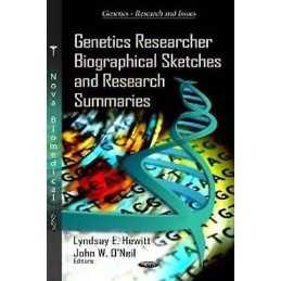 Genetics Researcher Biographical Sketches & Research Summaries - 9781619426474